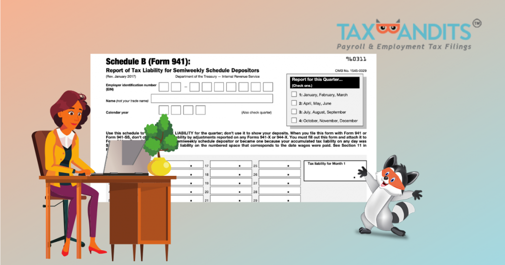 What Is Form 941 Schedule B Who Should Complete It Blog Taxbandits