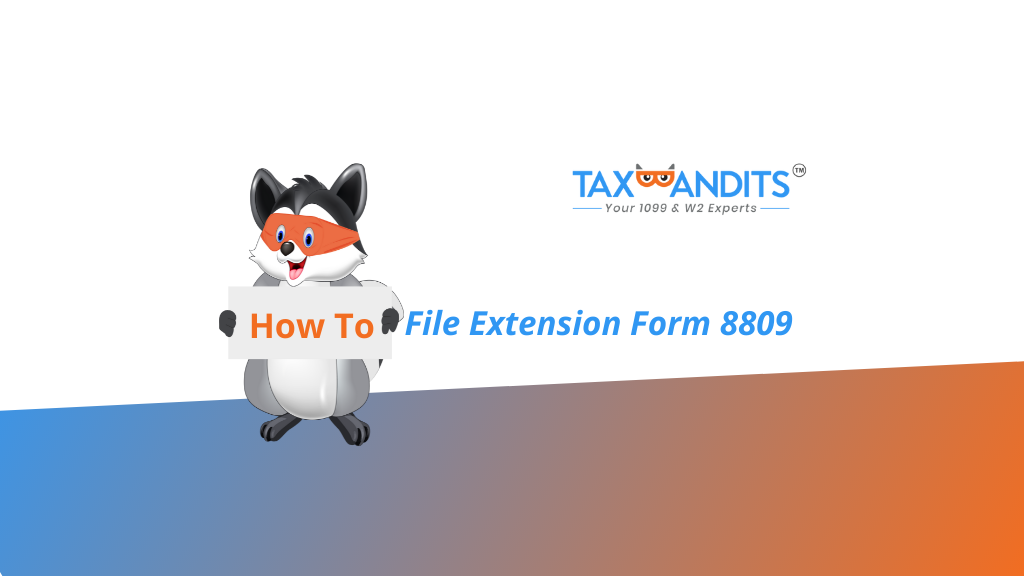 E-file Form 8809