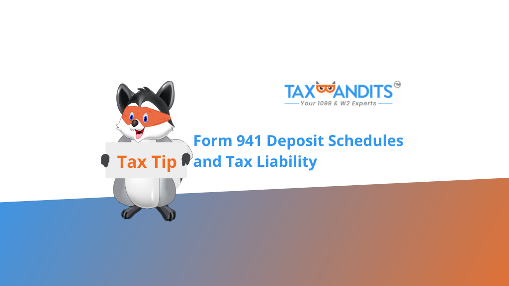 An Overview of Form 941 Deposit Schedules and Tax Liability Blog