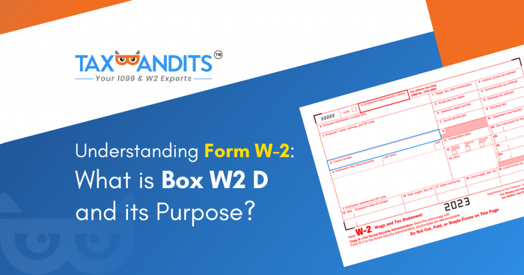 Understanding Form W2 What is Box W2 D and its Purpose?