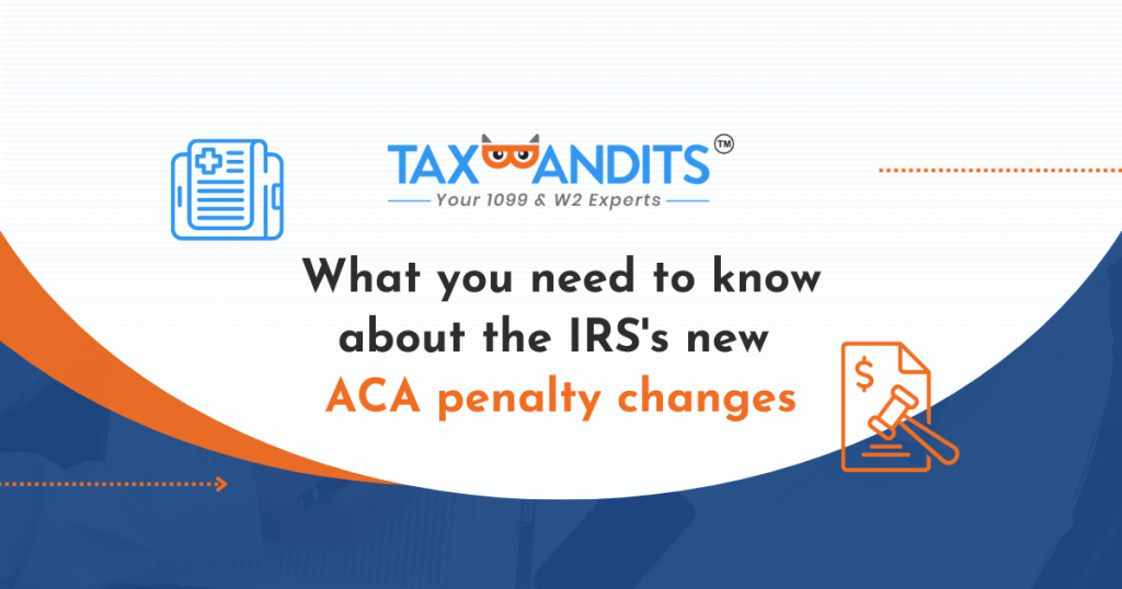 Things you should know about the IRS's new ACA penalty changes