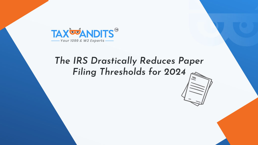 paper filing 2024 | Blog - TaxBandits