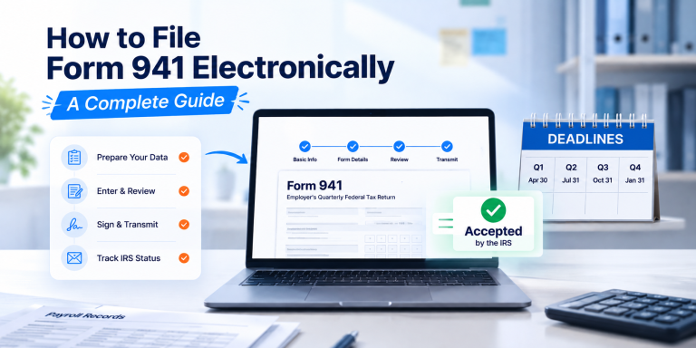 How to File Form 941 Electronically in 2026: A Complete Guide