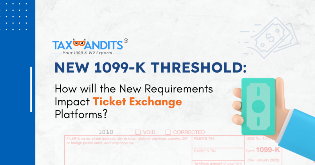 New 1099K Threshold for Ticket Exchange Platforms How Will the New