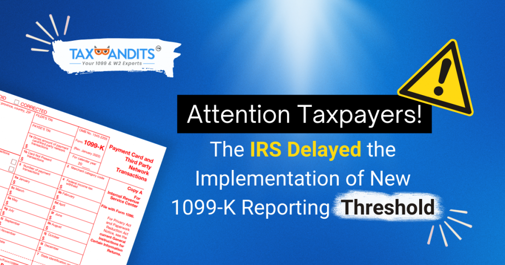 IRS updates to 1099-K reporting for TY23