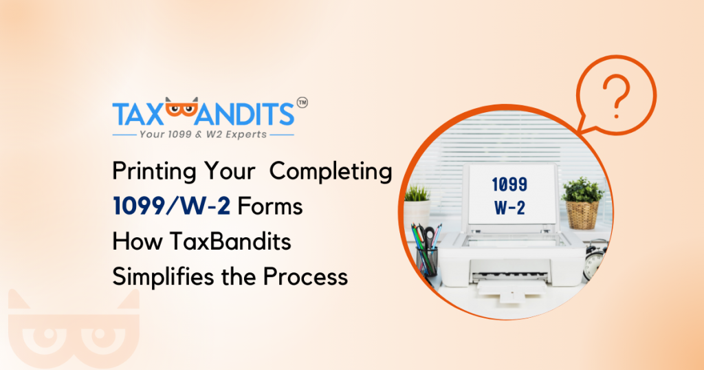Printing tax forms with TaxBandits