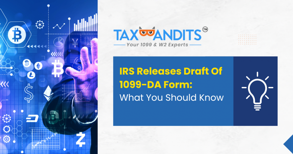 IRS 1099-DA draft released
