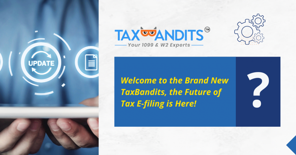 TaxBandits E-filing Updates