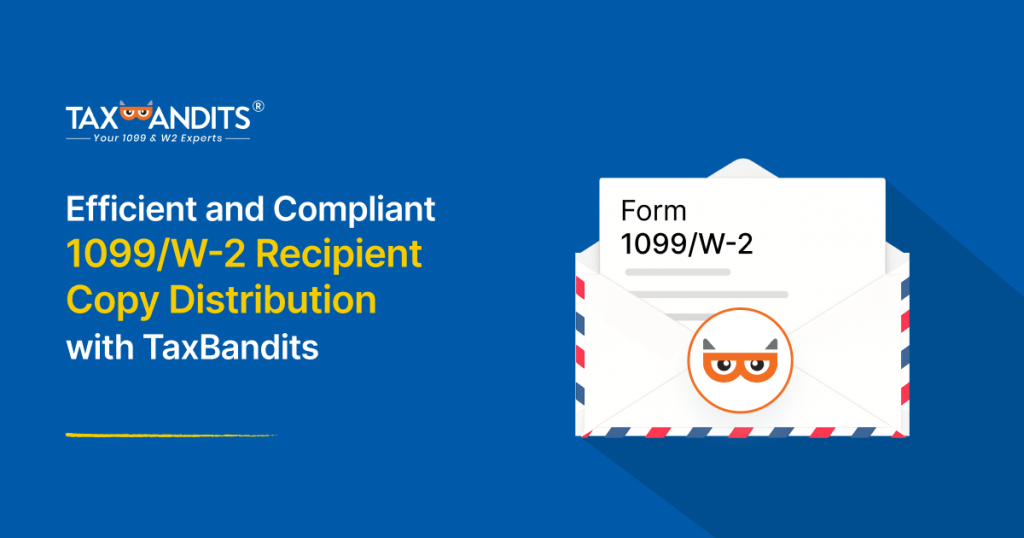 1099/W-2 Recipient Copy Distribution