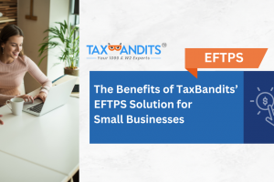 TaxBandits' EFTPS solution