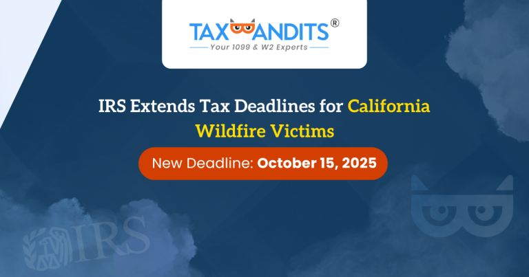 IRS Extends Tax Deadlines to October 15 for California Wildfire Victims