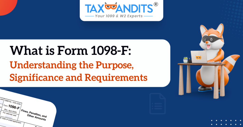 What is Form 1098-F: Understanding the Purpose, Significance and ...