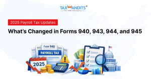 Changed in Forms 940, 943, 944, and 945 for 2025