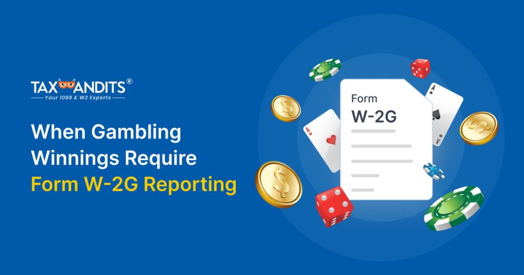 When Gambling Winnings Require Form W-2G Reporting
