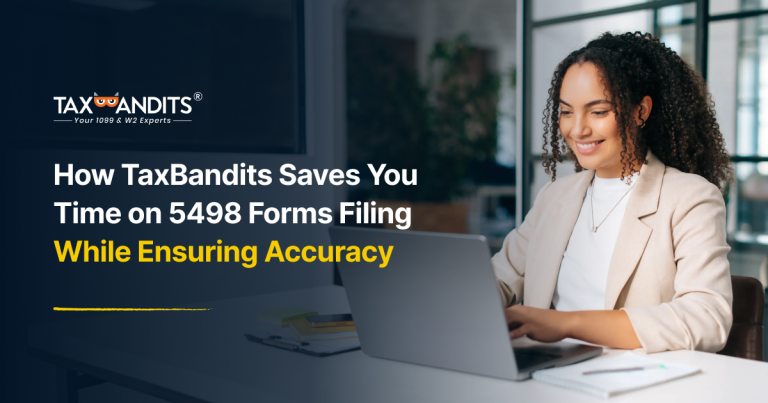 How TaxBandits Saves You Time on 5498 Forms Filing