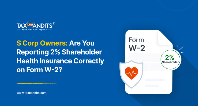 S Corp Owners: Are You Reporting 2% Shareholder Health Insurance Correctly on Form W-2?