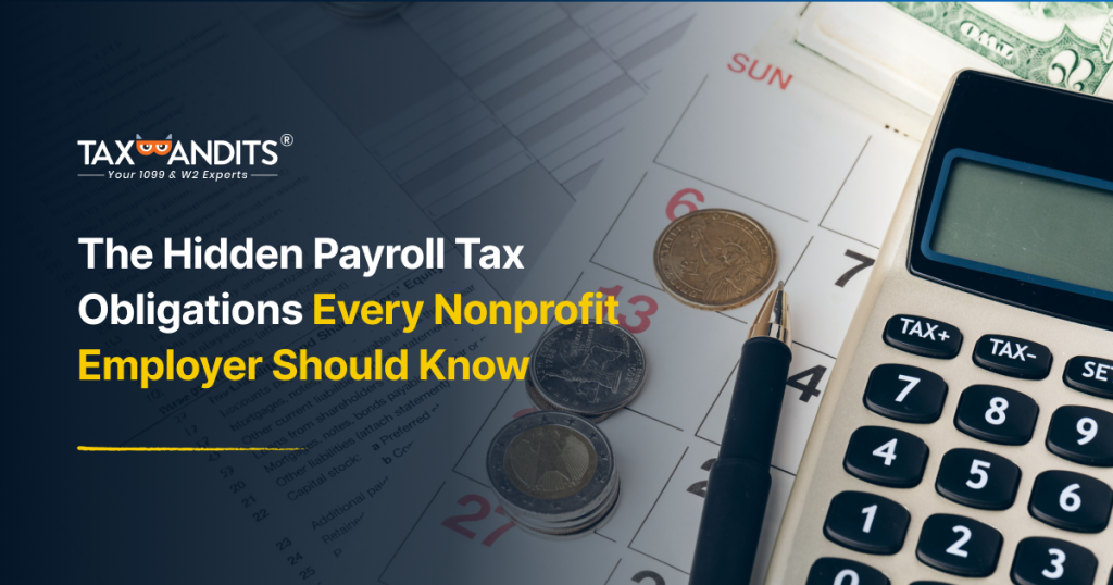 The Hidden Payroll Tax Obligations Every Nonprofit Employer Should Know