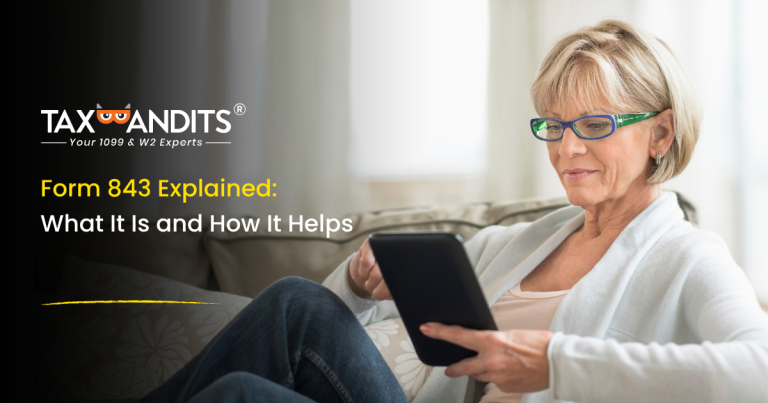 TaxBandits blog header showing a woman using a tablet with the title "Form 843 Explained: What It Is and How It Helps" about IRS penalty refunds and tax relief.