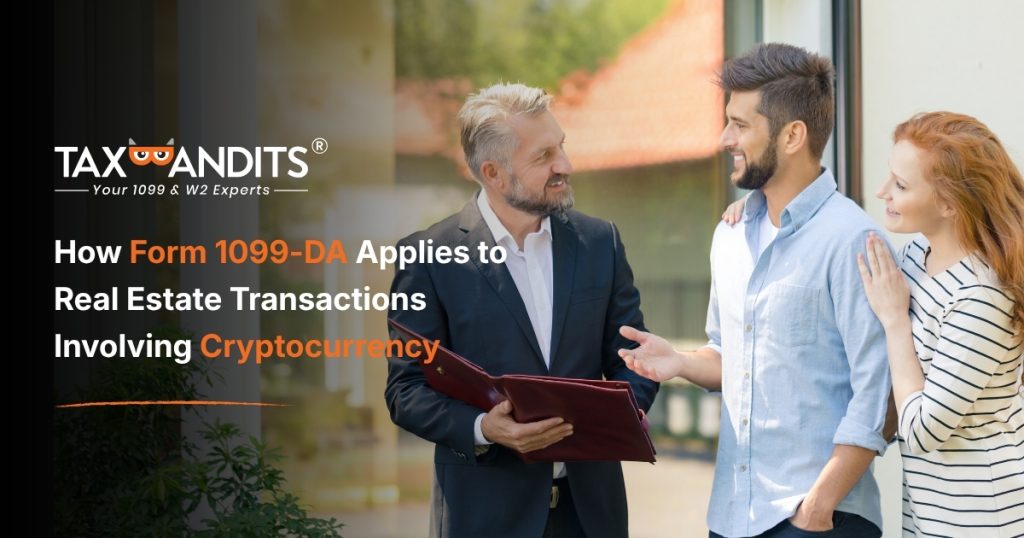 Form 1099-DA and Cryptocurrency Real Estate Transactions