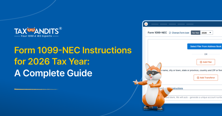 Banner for Form 1099-NEC Instructions for 2026 Tax Year showing the TaxBandits mascot pointing to a 1099-NEC e-filing screen