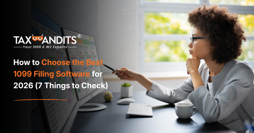 How to Choose the Best 1099 Filing Software for 2026 (7 Things to Check)