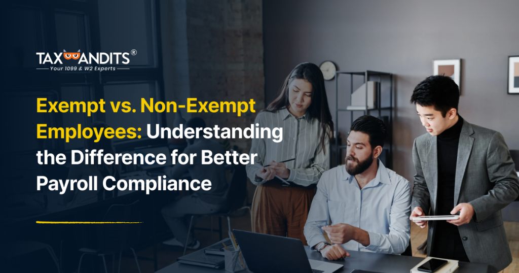 Exempt vs. Non-Exempt Employees: Understanding the Difference for Better Payroll Compliance