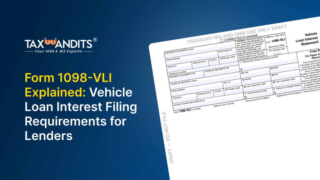 Form 1098-VLI Explained: Vehicle Loan Interest Filing Requirements for Lenders