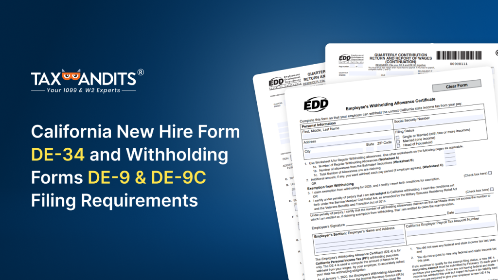 California New Hire Form DE-34 and Withholding Forms DE-9 & DE-9C Filing Requirements