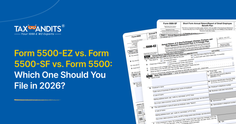 Form 5500-EZ vs. Form 5500-SF vs. Form 5500: Which One Should You File in 2026? TaxBandits Blog